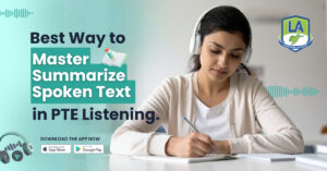 What’s the Best Way to Master Summarize  Spoken Text in PTE Listening?