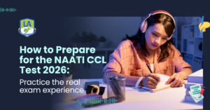 How to Prepare and Pass the NAATI CCL Test 2026: A Complete Study Guide