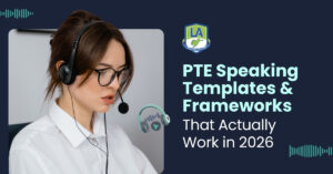 PTE Speaking Templates & Frameworks That Actually Work in 2026