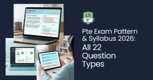 PTE Exam Pattern & Syllabus 2026: All 22 Question Types